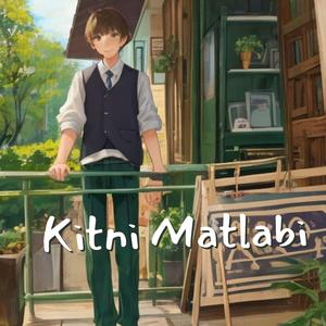 Kitni Matlabi