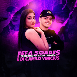 Pode Botar, Vem Botar Com Força