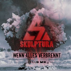 Wenn alles verbrennt (Club Mix)