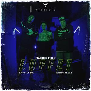 Buffet (feat. Camale, Eman Yeezy & Maldito Piter)