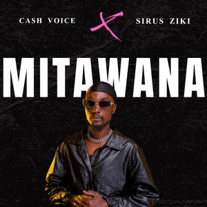MITAWANA (feat. Dj Sirus Ziki)