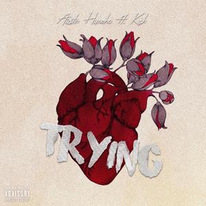 Trying (feat. Kish)