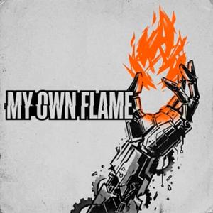 My Own Flame