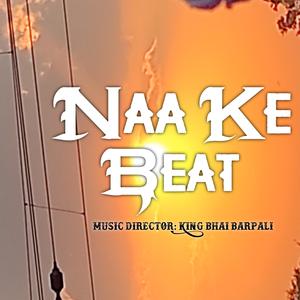 Naa Ke (Beat)