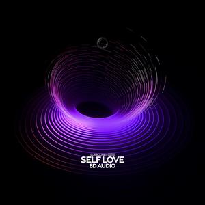 Self Love (8D Audio)
