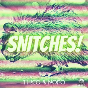 Snitches (feat. NoFo)