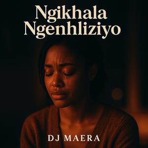 Ngikhala Ngenhliziyo