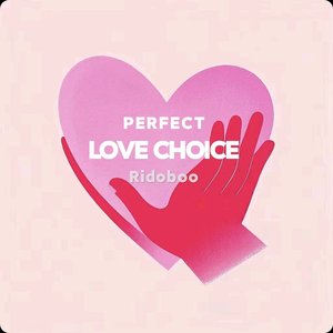 LOVE CHOICE
