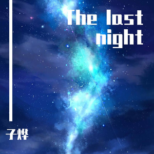 The last night
