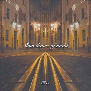 Slow dance of night
