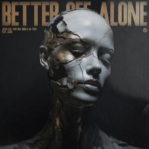 Better Off Alone