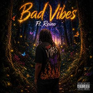 Bad Vibes (feat. Reino)