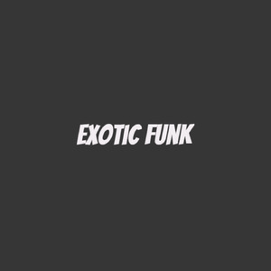 Exotic Funk
