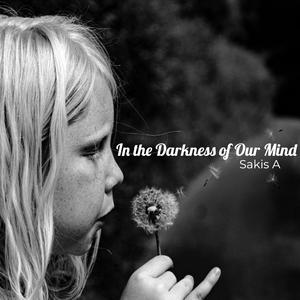 In The Darkness Of Our Mind