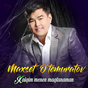 Xalqim Menen Maqtanaman