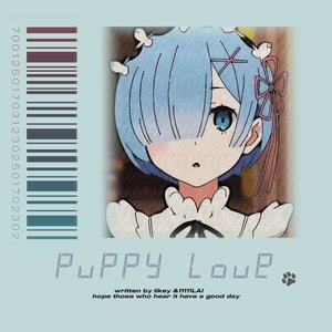 Puppy Love（Prod.Gr33nart Beats）