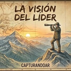 LA VISION DEL LIDER