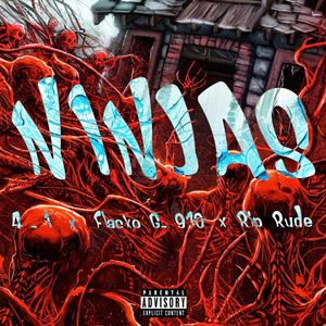 Ninjas (feat. 4.1 & Flacko.G.970)