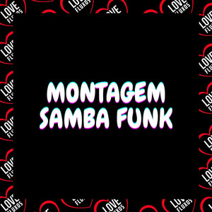 Montagem - Samba Funk