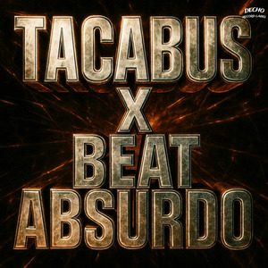 Tacabus X Beat Absurdo