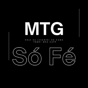 Mtg Hoje Eu Levantei da Cama Tomei Meu Café Só Fé