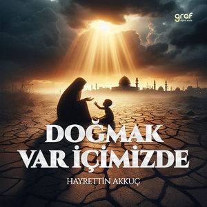 Doğmak Var İçimizde