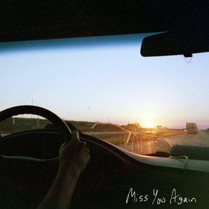 miss you again