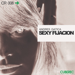 Sexy Fijacion (Original Mix)
