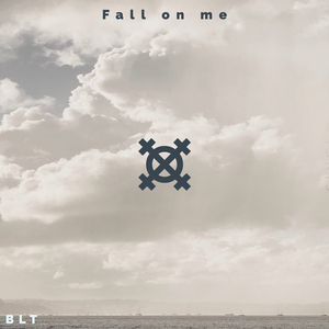 Fall on Me