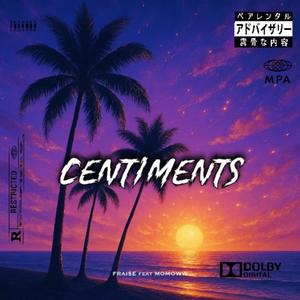 CENTIMENTS (feat. Momoww)