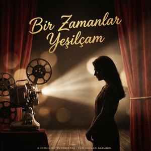 Bir Zamanlar Yeşilçam