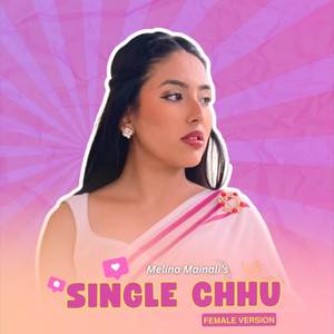 Single Chhu (Female Version)