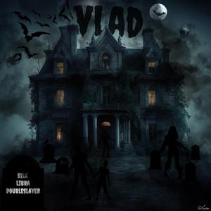 Vlad (feat. Libra & Doubleslayer)