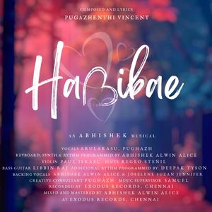 HABIBAE (feat. Pugazhenthi vincent, Abhishek Alwin Alice & arularasu)