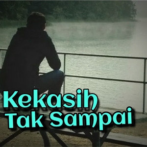 Kekasih Tak Sampai