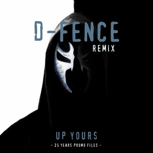 Up Yours (D-Fence Remix)