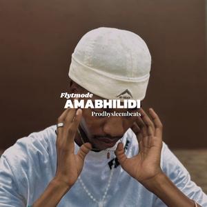 AMABHILIDI (feat. Flyt_Mode)