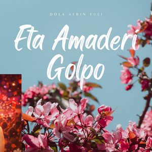 Eta Amaderi Golpo