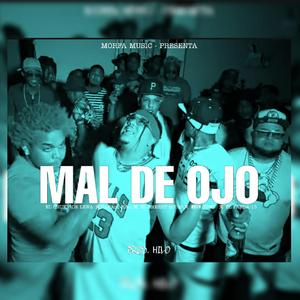 Mal De Ojo (feat. Haraka Kiko, El Cherry Scom, Tivi Gumz & El Panda 15)