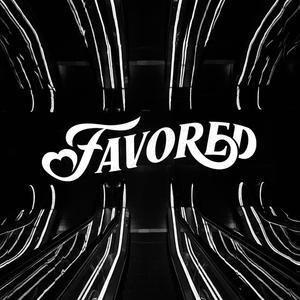 Favored (feat. Singa Yardfigure & Mike Thomas)
