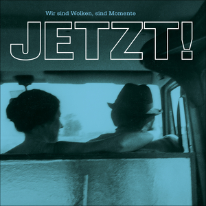 Wir sind Wolken, sind Momente