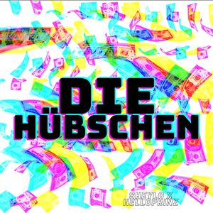 DIE HÜBSCHEN