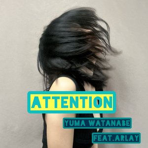 Attention