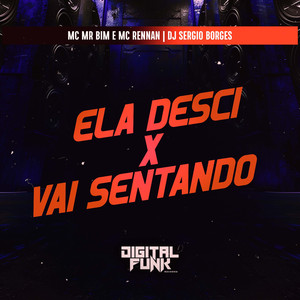 Ela Desci X Vai Sentando