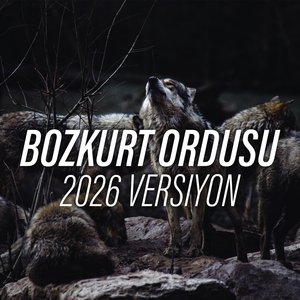 Bozkurt Ordusu (2026 Versiyon)