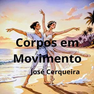 Corpos em Movimento