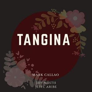 Tangina (feat. Jiiy Nastii & Jesyl Aribe)