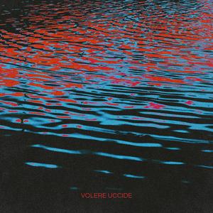 Volere Uccide