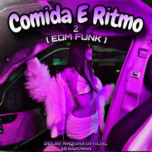 Comida e RITMO 2 (EDM Funk)