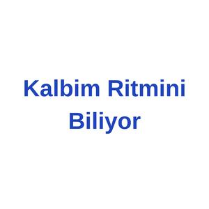 Kalbim Ritmini Biliyor